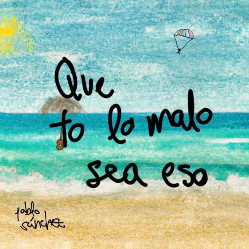 Que to lo malo sea eso