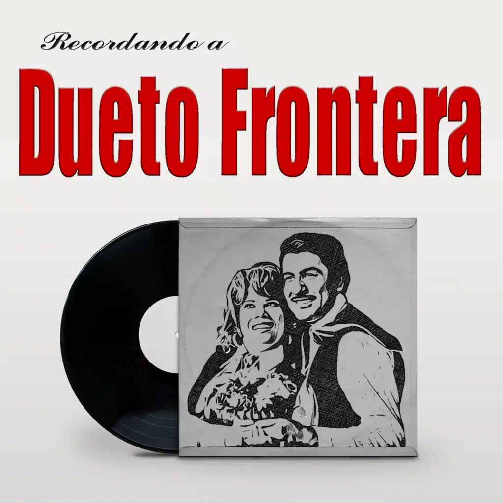 Recordando a Dueto Frontera