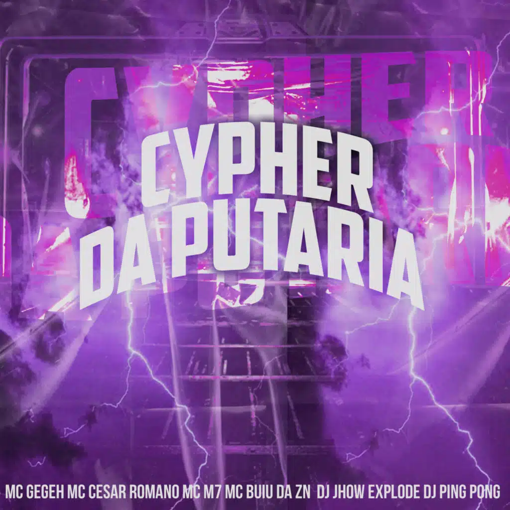 Cypher da Putaria (feat. Dj Jhow Explode, Dj Ping Pong & MC Buiu da ZN)