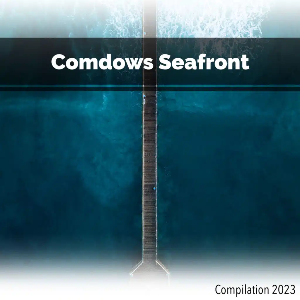 Comdows Seafront Compilation 2023