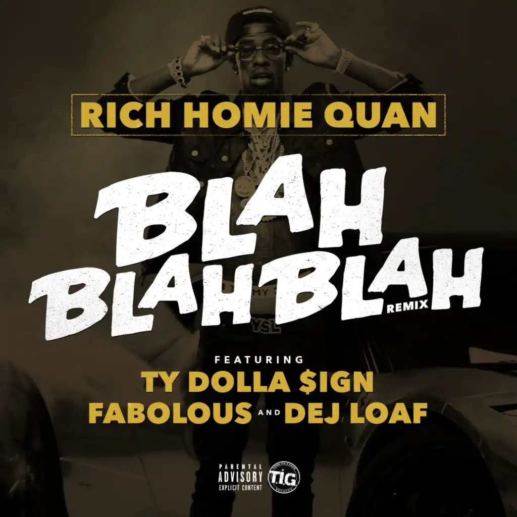 Blah Blah Blah (feat. Fabolous, Ty Dolla $ign & Dej Loaf) [Remix]