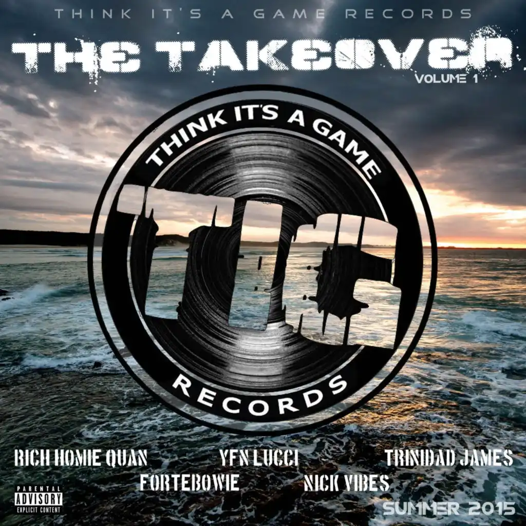 Think It's A Game Records: The Takeover, Vol. 1