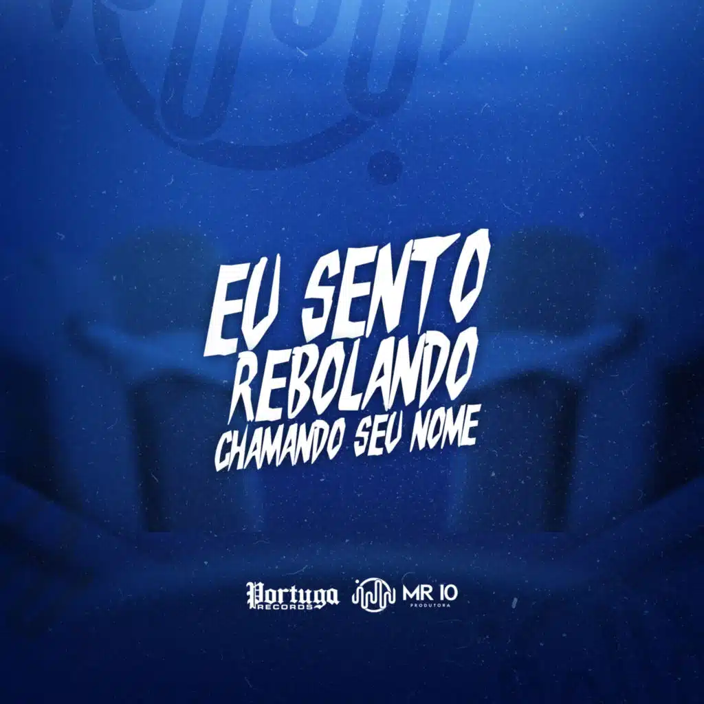 EU SENTO REBOLANDO CHAMANDO SEU NOME (feat. Mc Pocahontas)