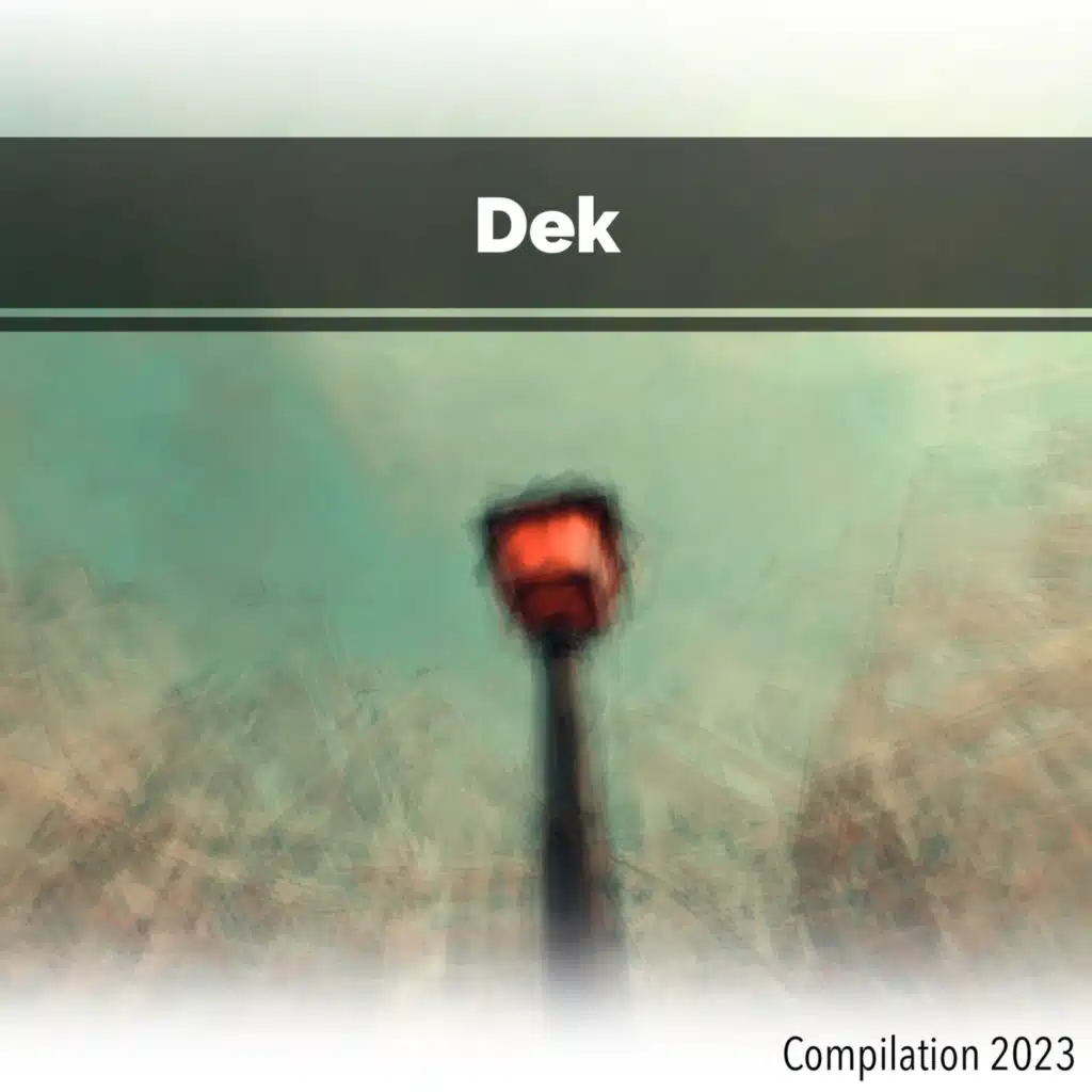 Dek Compilation 2023