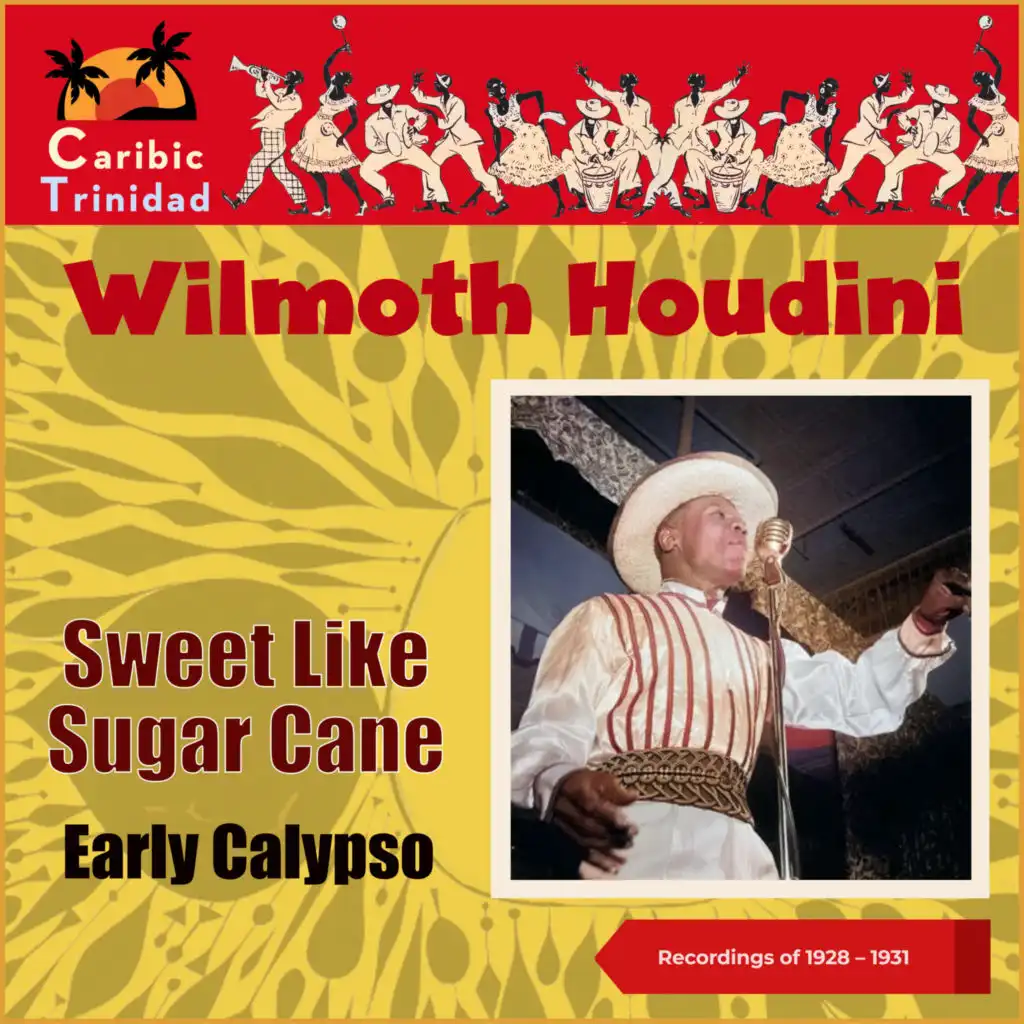 Sweet Like Sugar Cane (Trinidad, Recordings of 1928 - 1931)