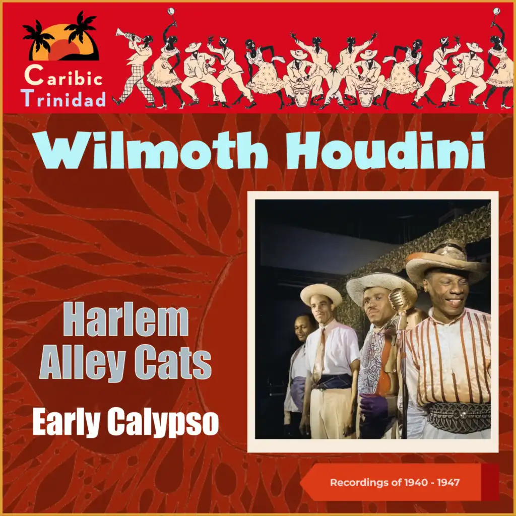 Harlem Alley Cats (Trinidad, Recordings of 1940 - 1947)