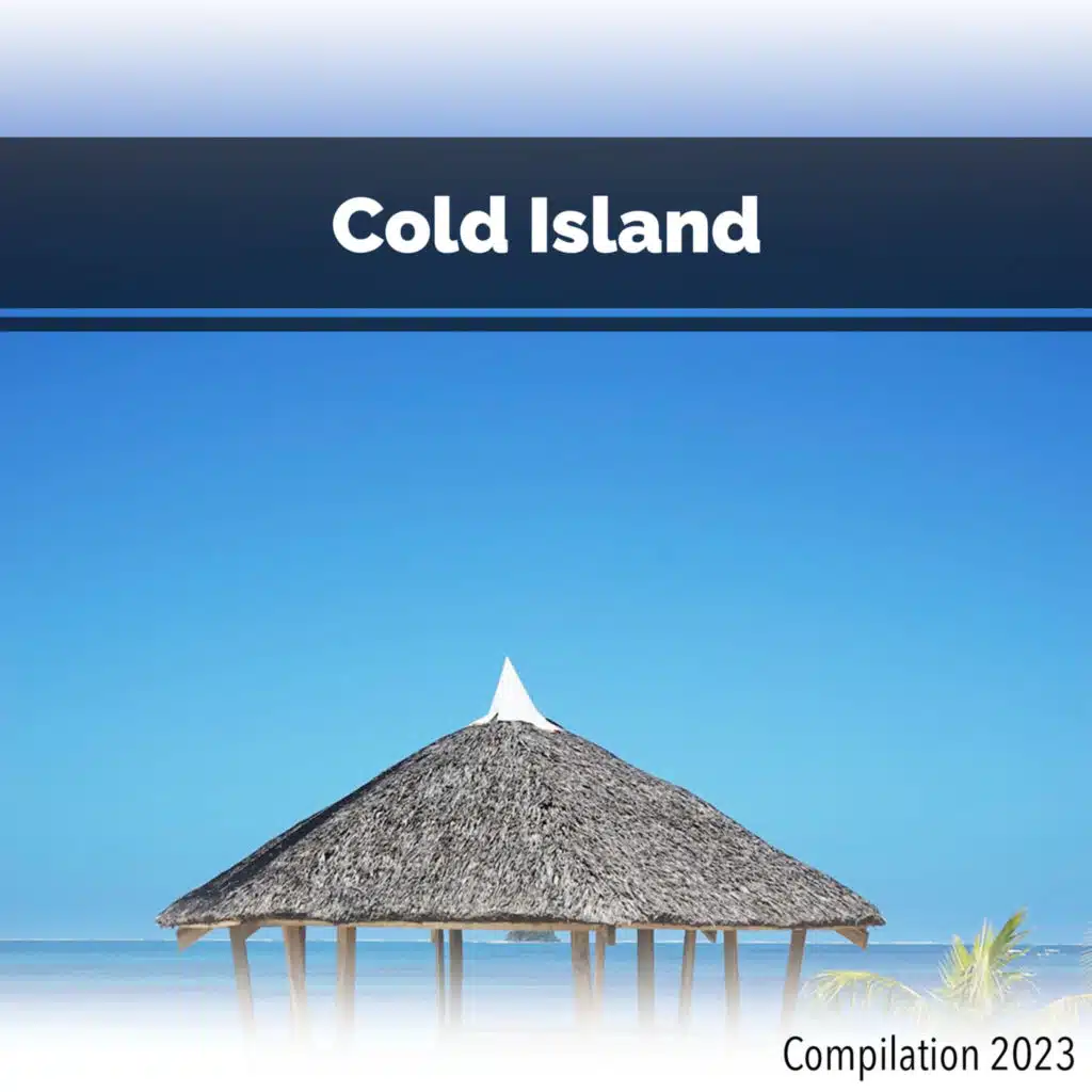 Cold Island Compilation 2023