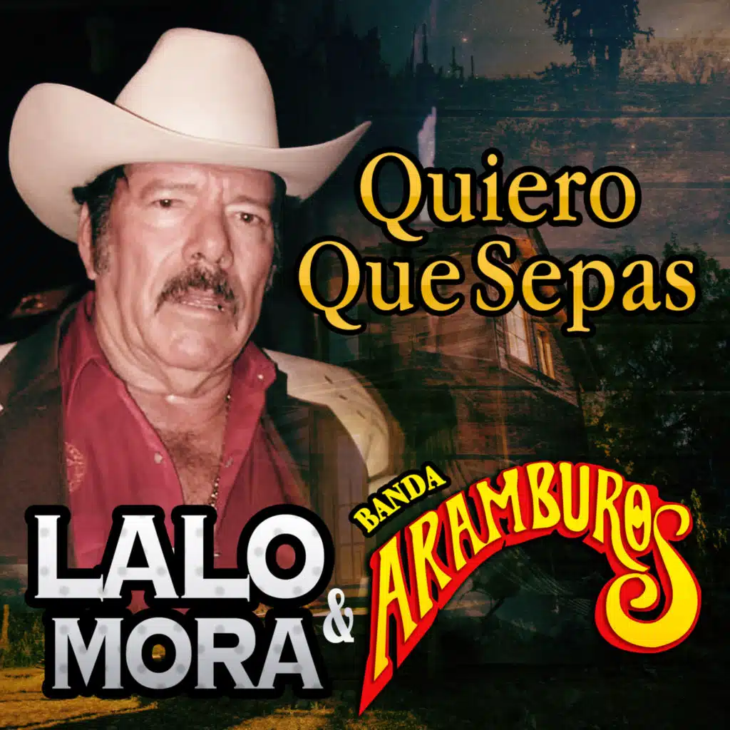 Quiero Que Sepas (feat. Banda Aramburos)