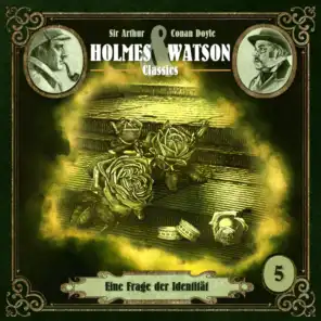 Holmes & Watson Classics Folge 05 - Eine Frage der Identität (Teil 4)