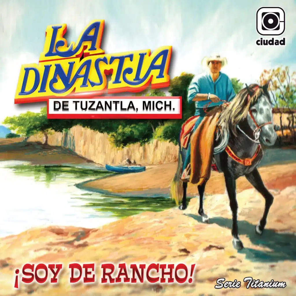 ¡Soy de Rancho! (La Reyna del Sentimiento Ranchero)