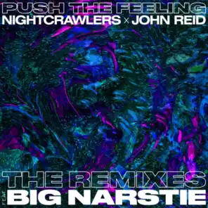Push The Feeling (The Remixes) [feat. Big Narstie]
