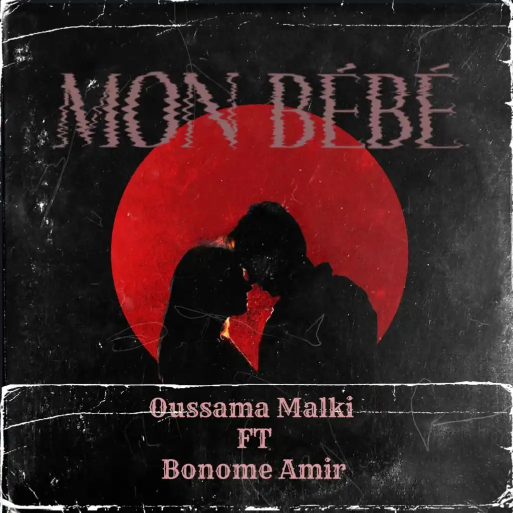 MON BÉBÉ (feat. Bonome amir)