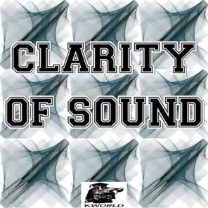 Clarity of Sound