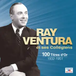 Ray Ventura Et Ses Collegiens