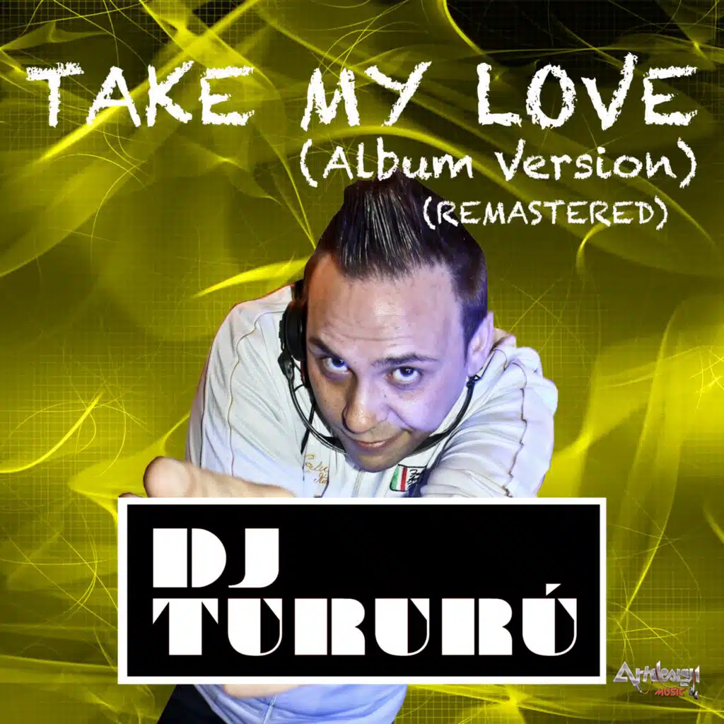 Take My Love (Album Version Remastered)