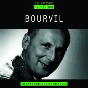 Bourvil (Des artistes, une légende)
