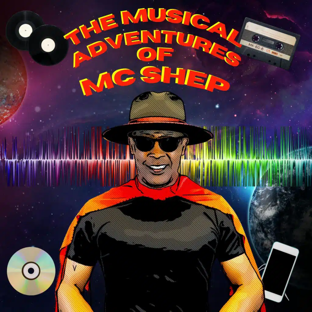 The Musical Adventures of MC Shep