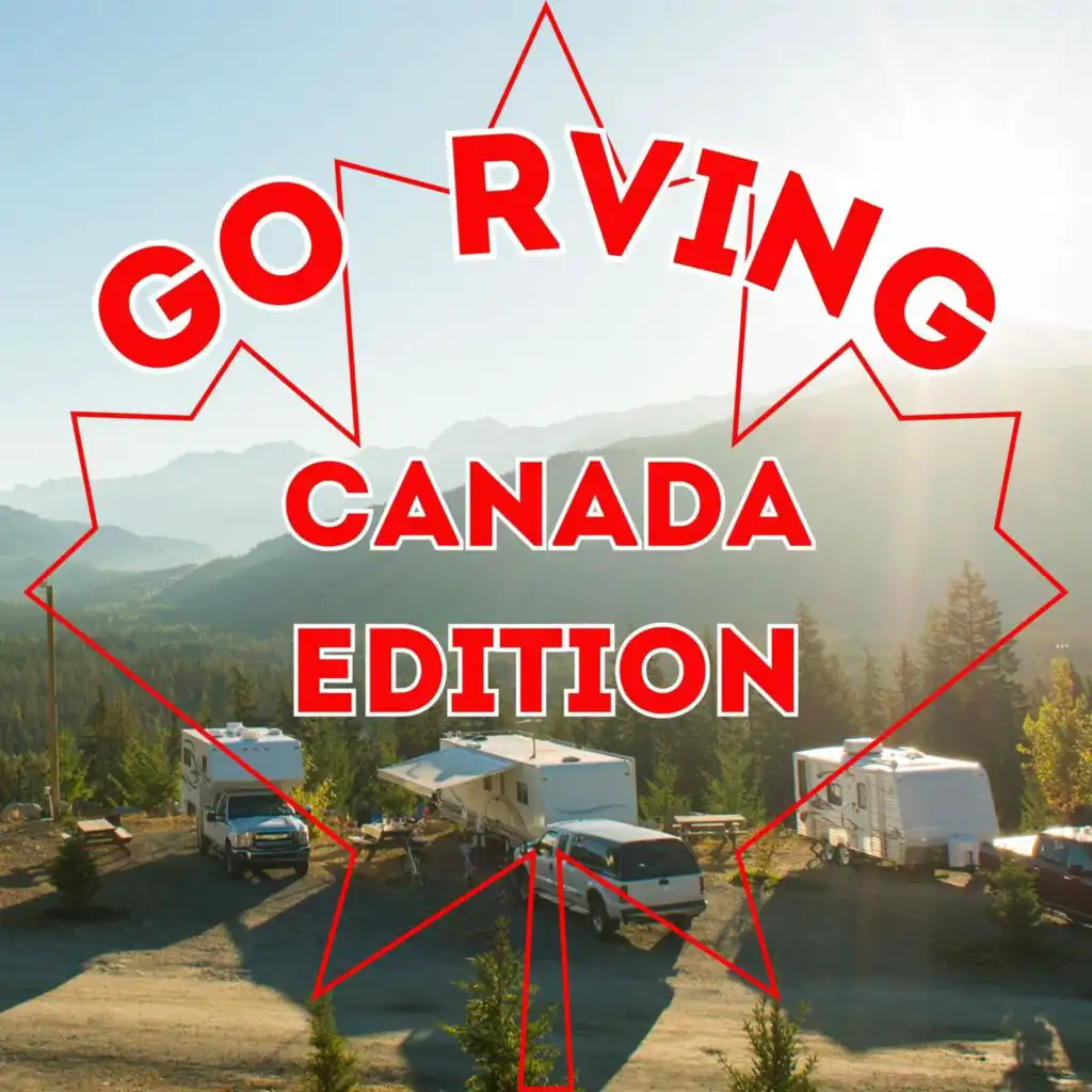 Go RVing Canada Edition