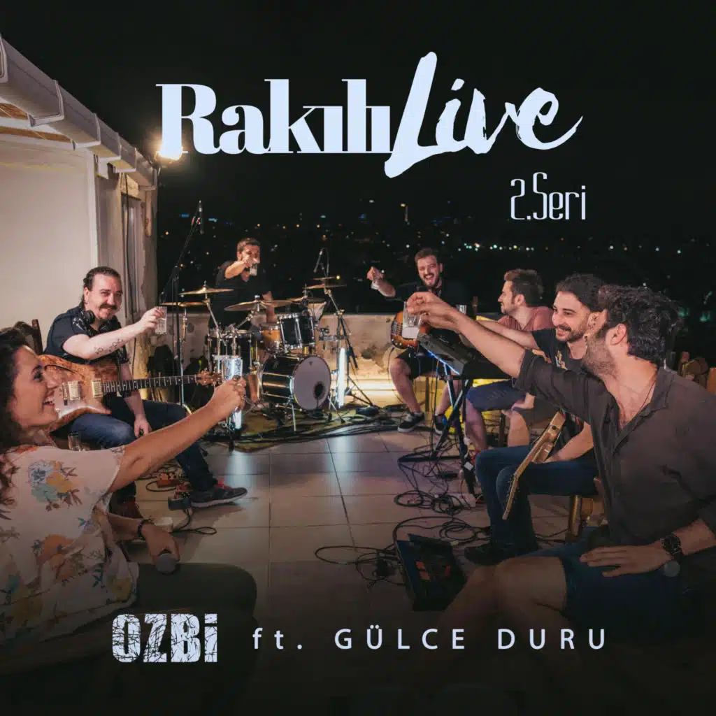 Rakılı Live 2. Seri (feat. Gülce Duru)