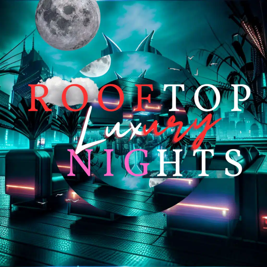 ROOFTOP LUXURY NIGHTS
