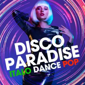 Disco Paradise: Italo Dance Pop