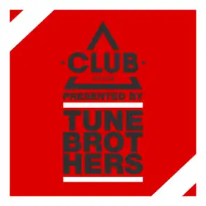 Club Session Presented by Tune Brothers