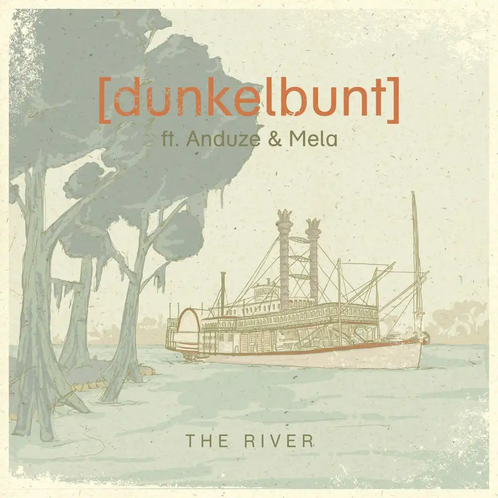 The River (Radio Edit) [ft. Anduze & Mela]