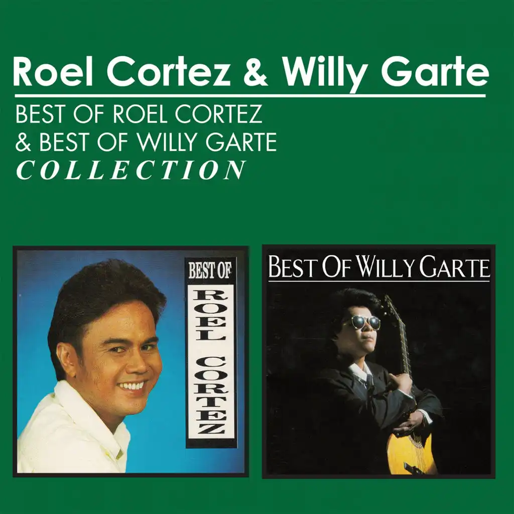 Best of Roel Cortez & Best of Willy Garte Collection