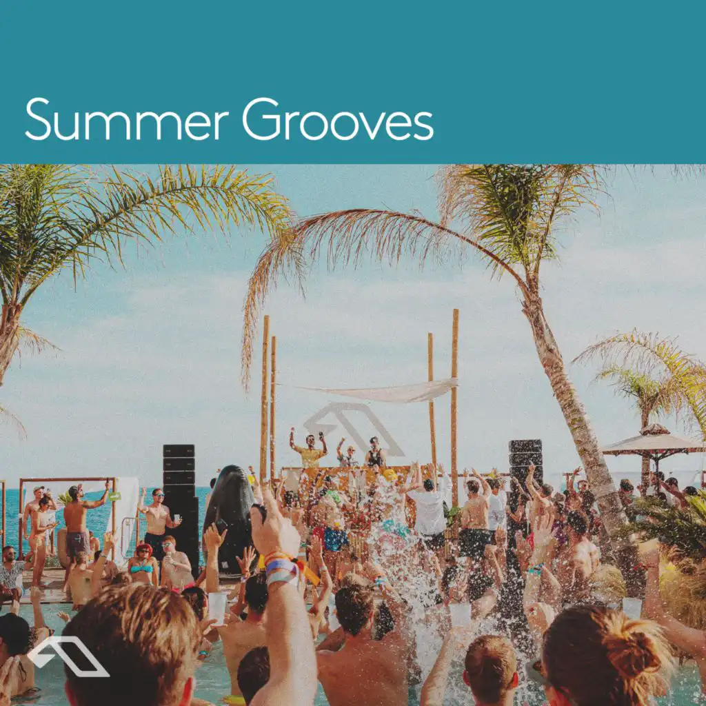Anjunadeep presents 'Summer Grooves' (DJ Mix)