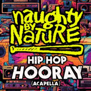 Hip Hop Hooray (Re-Recorded) [Acapella]