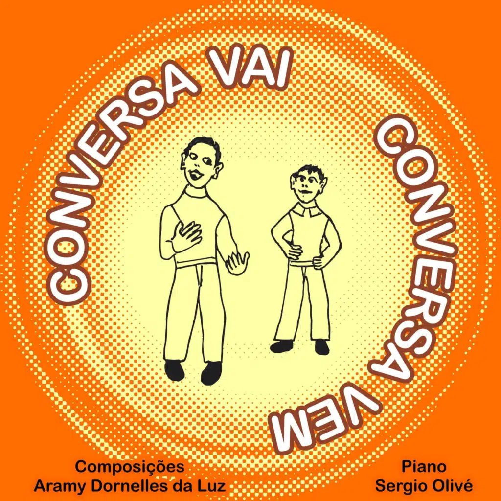 Conversa Vai Conversa Vem (feat. Sérgio Oliveira)