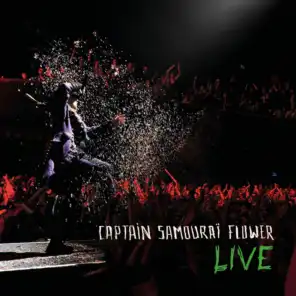 Captain Samouraï Flower (Live)