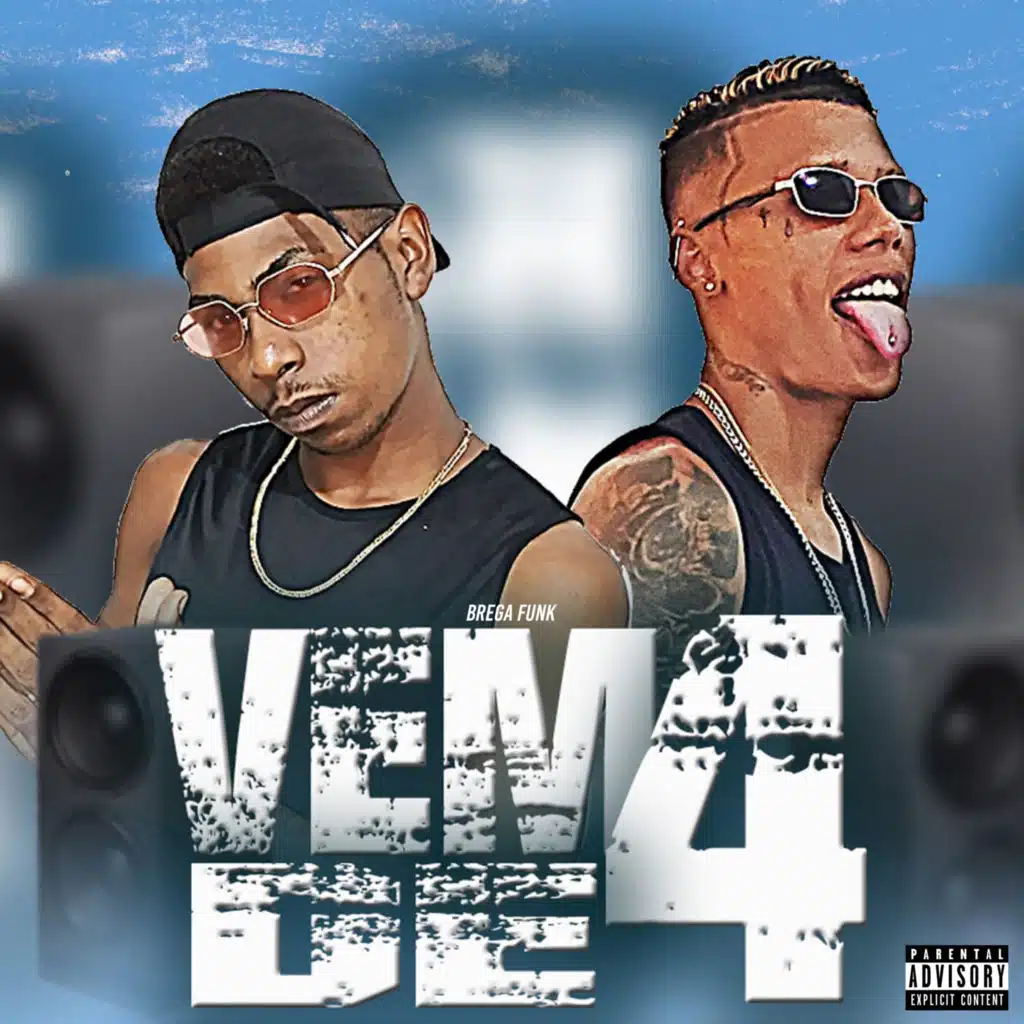 Vem de 4 (Brega Funk)