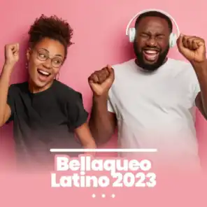 Bellaqueo Latino 2023