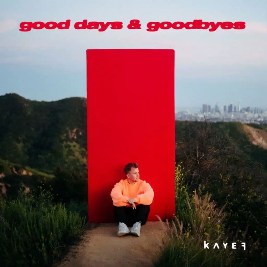 GOOD DAYS & GOODBYES