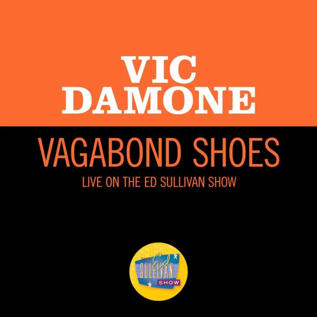 Vagabond Shoes (Live On The Ed Sullivan Show, May 21, 1950)