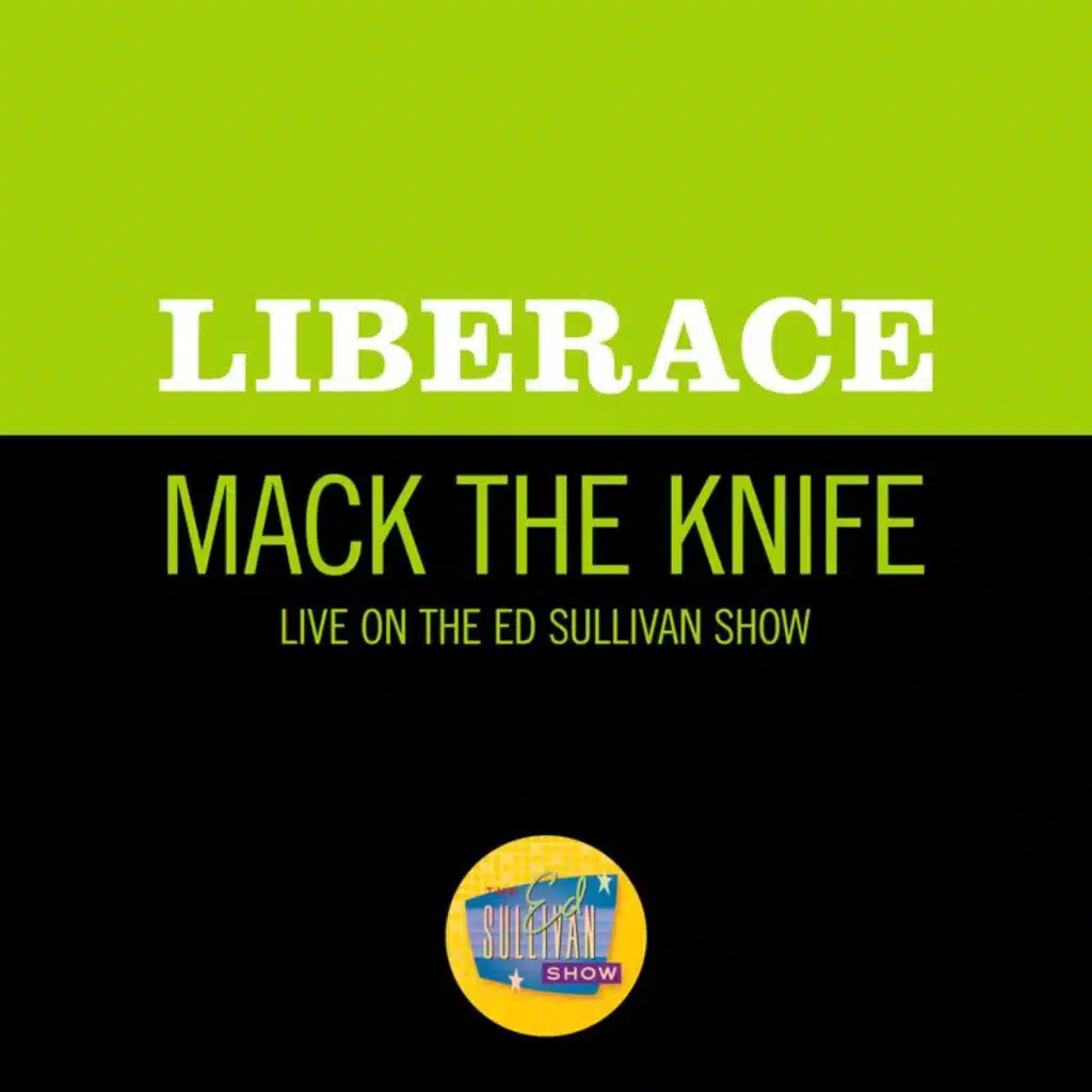 Mack The Knife (Live On The Ed Sullivan Show, December 16, 1962)