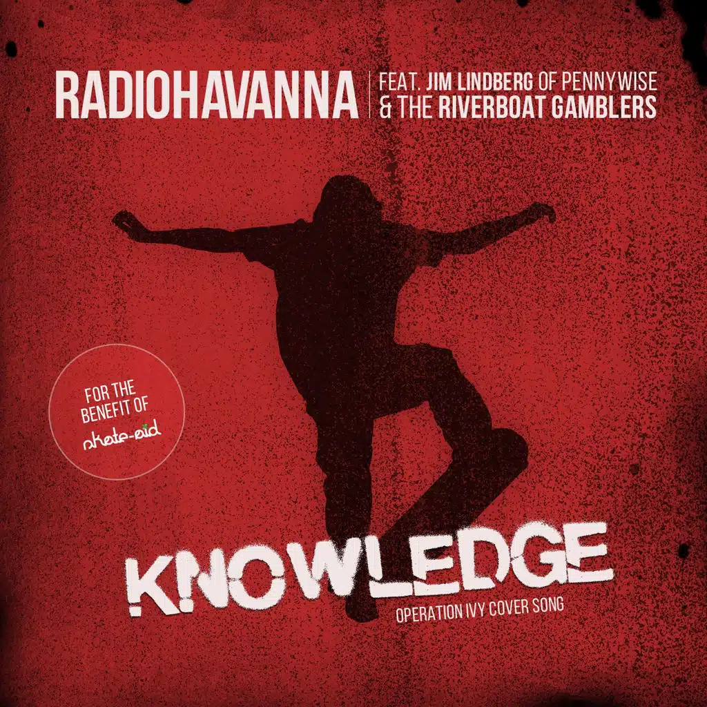 Knowledge (Benefit-Song for Skate-Aid) [feat. Jim Lindberg & Riverboat Gamblers]
