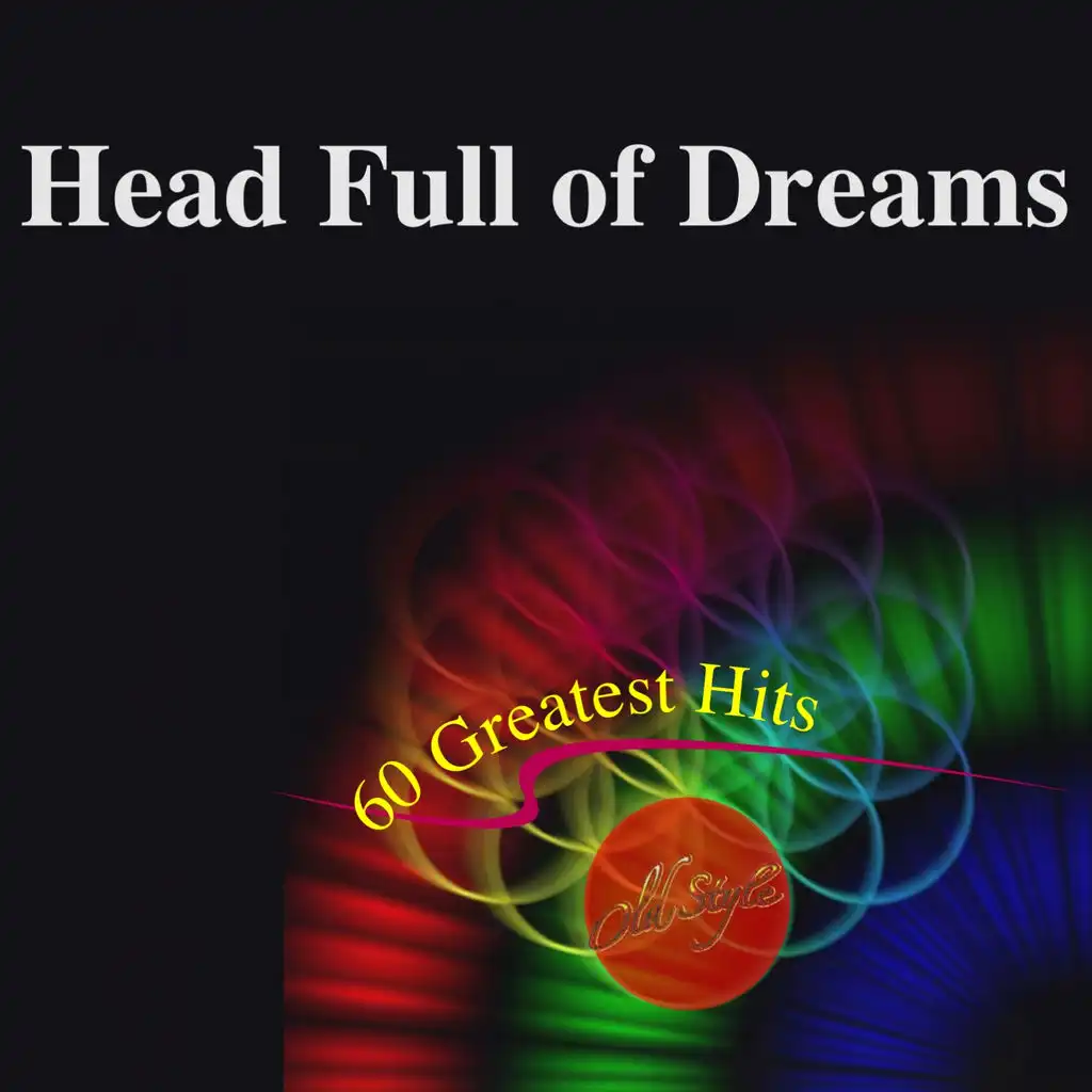 Head Full of Dreams (60 Greatest Hits)