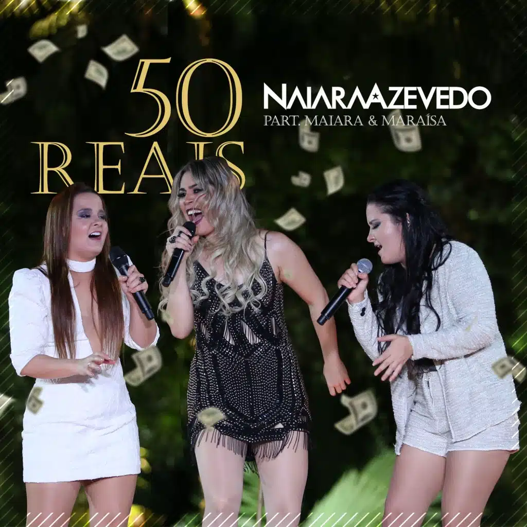50 Reais (ft. Maiara e Maraísa)