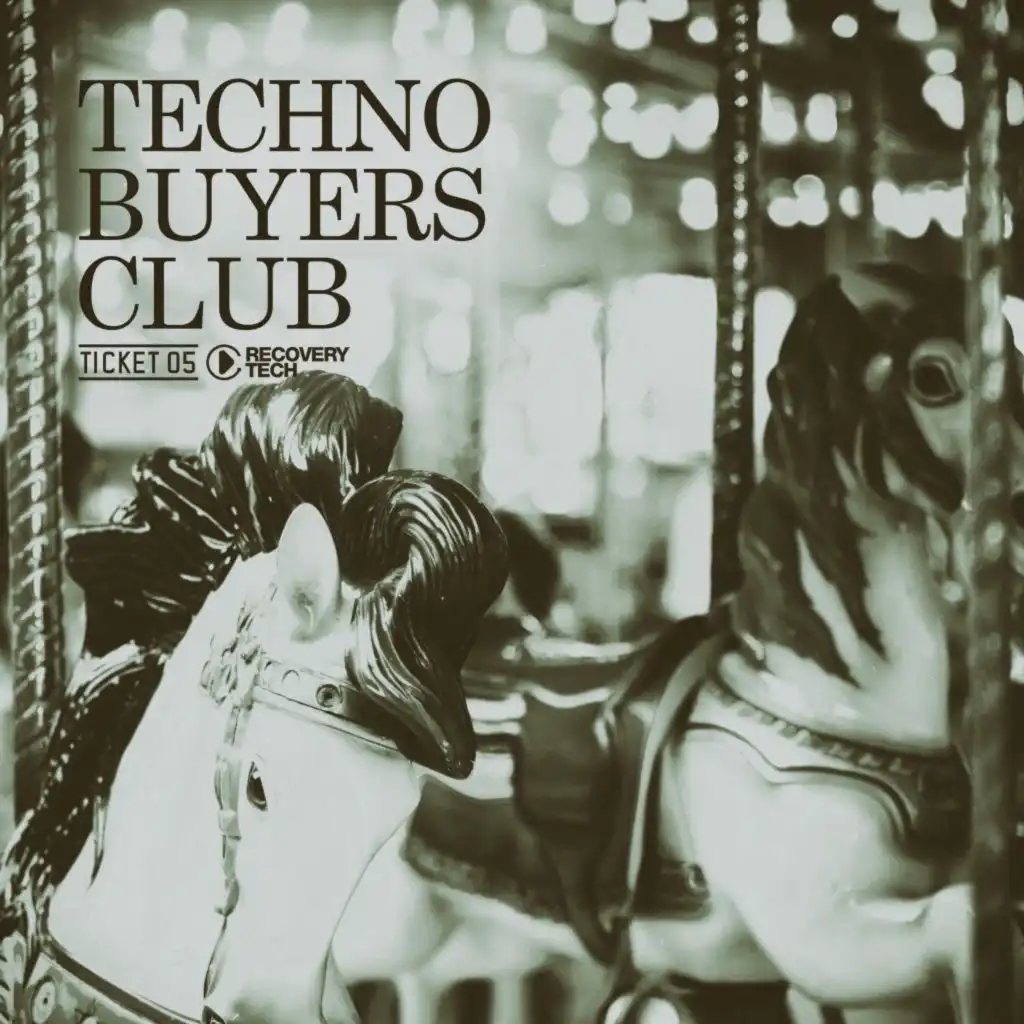 Techno Buyers Club, Ticket 05