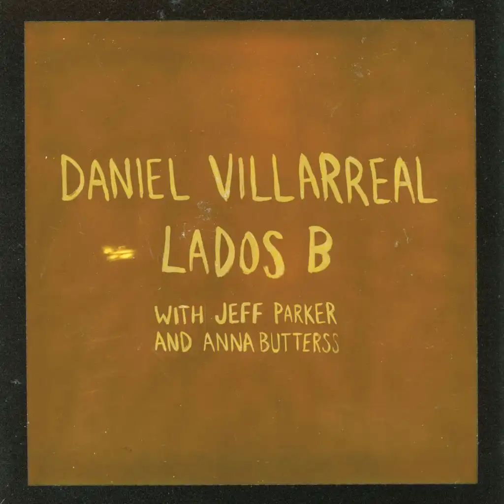 Lados B (feat. Jeff Parker & Anna Butterss)