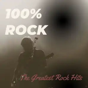 100% ROCK: The Greatest Rock Hits