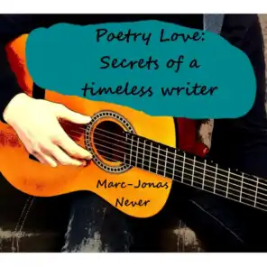 Poetry Love: Secrets of a Timeless Writer