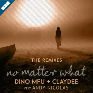 No Matter What (George Siras & Dimension-X Remix) [ft. Andy Nicolas]