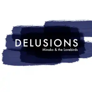 Delusions (Lovebirds Loop of Thoughts Mix)