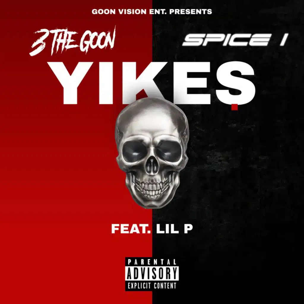 Yikes (feat. SPICE 1 & LIL P)