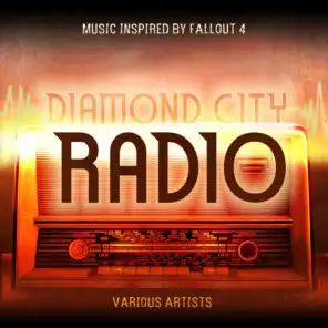 Diamond City Radio - Music Inspired by Fallout 4