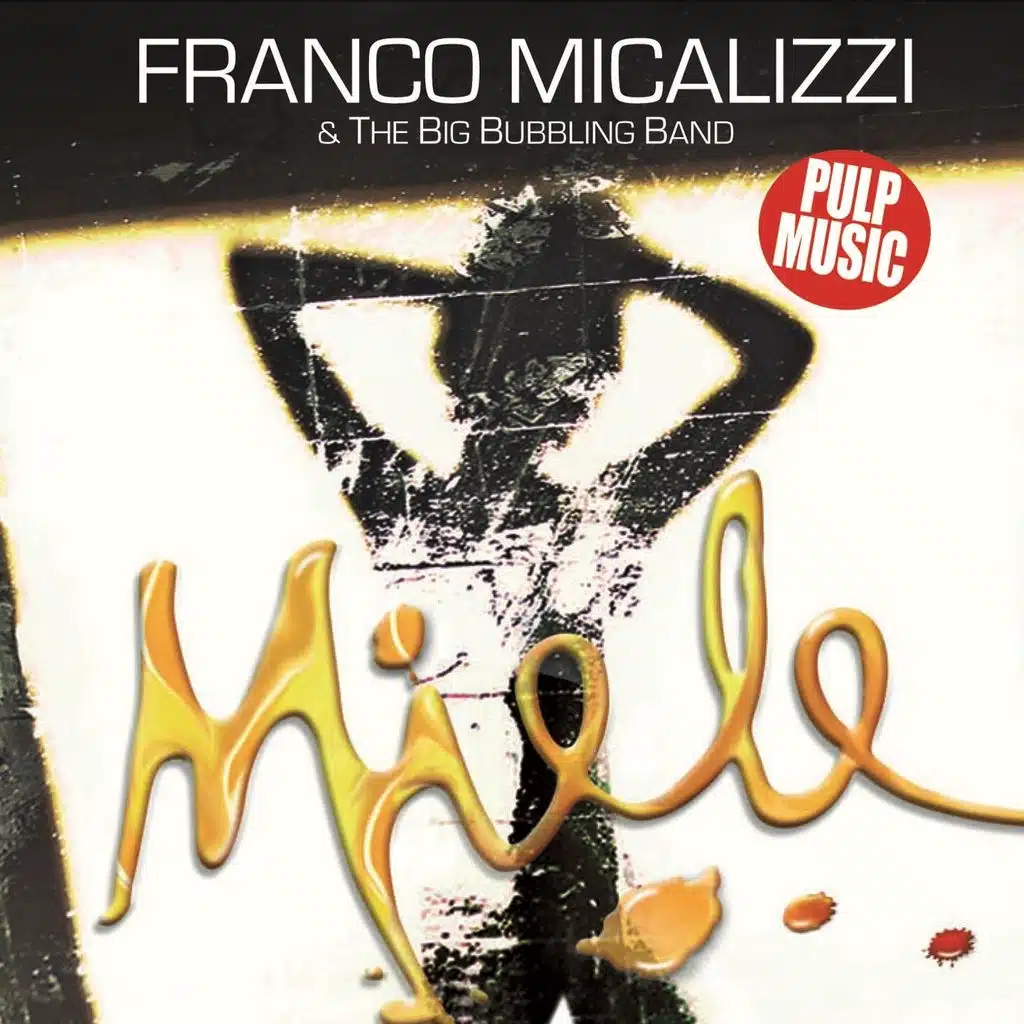 Franco Micalizzi & The Big Bubbling Band