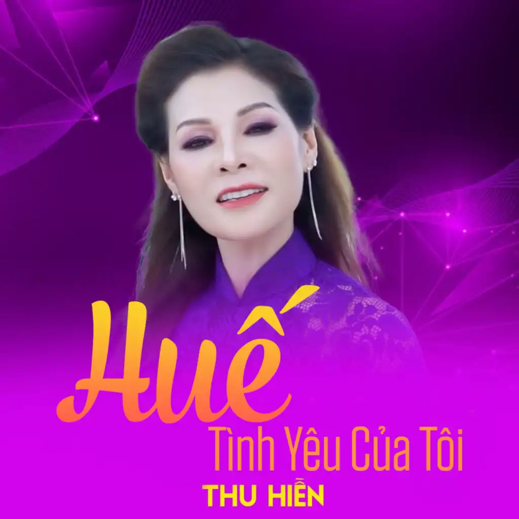 Huế Tình Yêu Của Tôi